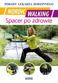 Nordic Walking. Spacer po zdrowie. Porady lekarza rodzinnego - ebook