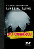 Dokument, literatura faktu, reportaże, biografie: Po omacku - ebook