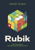 Rubik. Fascynująca historia najbardziej znanej łamigłówki świata - ebook