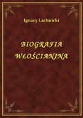 ebooki: Biografia Włościanina - ebook