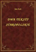 Dwa Teksty Staropolskie - ebook
