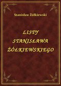 Listy Stanisława Żółkiewskiego - ebook