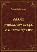 ebooki: Obraz Warszawskiego Społeczeństwa - ebook