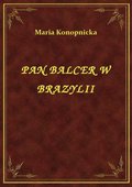 ebooki: Pan Balcer W Brazylii - ebook