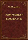 ebooki: Pan Jędrzej Piszczalski - ebook