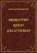 ebooki: Proroctwo Rzezi Galicyjskiej - ebook