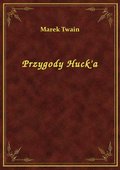 ebooki: Przygody Huck'a - ebook