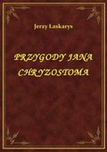 ebooki: Przygody Jana Chryzostoma - ebook