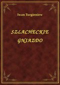 ebooki: Szlacheckie Gniazdo - ebook