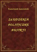 ebooki: Złudzenia Polityczne Austryi - ebook