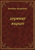 Zygmunt August - ebook