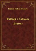 Ballada o Juliuszu Zeyerze - ebook