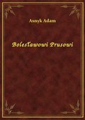 ebooki: Bolesławowi Prusowi - ebook