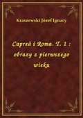 ebooki: Capreä i Roma. T. 1 : obrazy z pierwszego wieku - ebook
