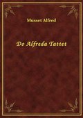 ebooki: Do Alfreda Tattet - ebook