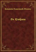 ebooki: Do Krakowa - ebook