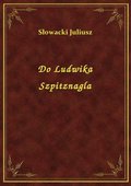 ebooki: Do Ludwika Szpitznagla - ebook