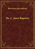 ebooki: Do S. Jana Baptisti - ebook