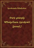 Dwie gawędy Władysława Syrokomli [pseud.] - ebook