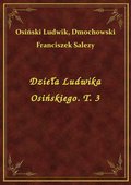 Dzieła Ludwika Osińskiego. T. 3 - ebook