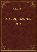 Dzienniki 1847-1894, T. I - ebook