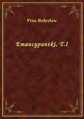 Emancypantki, T.I - ebook
