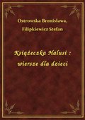 Książeczka Halusi : wiersze dla dzieci - ebook
