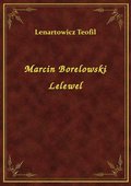 Marcin Borelowski Lelewel - ebook
