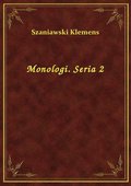 Monologi. Seria 2 - ebook