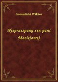 Nieprzespany sen pani Maciejowej - ebook