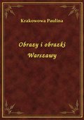 Obrazy i obrazki Warszawy - ebook