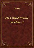 Oda 6 (Niech Warius, dziedzic...) - ebook