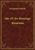 Oda IV. Do Dionizego Kniaźnina - ebook