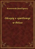 Odczyty o cywilizacyi w Polsce - ebook