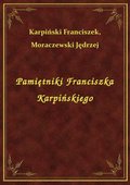 Pamiętniki Franciszka Karpińskiego - ebook
