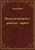 Poezye patryotyczne i społeczne : (wybór) - ebook