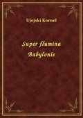 Super flumina Babylonis - ebook