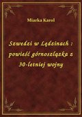 Szwedzi w Lędzinach : powieść górnoszlązka z 30-letniej wojny - ebook