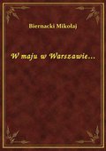 W maju w Warszawie... - ebook