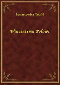 Wincentemu Polowi - ebook