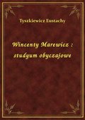 Wincenty Marewicz : studyum obyczajowe - ebook