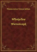 Władysław Warneńczyk - ebook