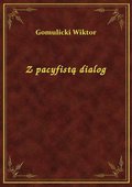 Z pacyfistą dialog - ebook