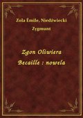 Zgon Oliwiera Becaille : nowela - ebook