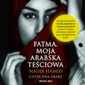 Fatma. Moja arabska teściowa - audiobook