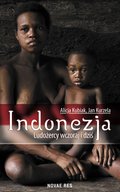 Indonezja. Ludożercy wczoraj i dziś - ebook