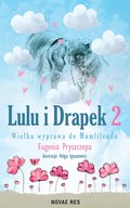 Dla dzieci: Lulu i Drapek 2. Wielka wyprawa do Mumlilendu - ebook