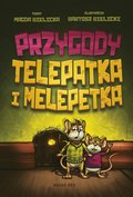 Przygody Telepatka i Melepetka - ebook