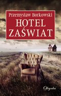 Kryminał, sensacja, thriller: Hotel Zaświat - ebook