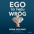 Poradniki: Ego to Twój wróg - audiobook